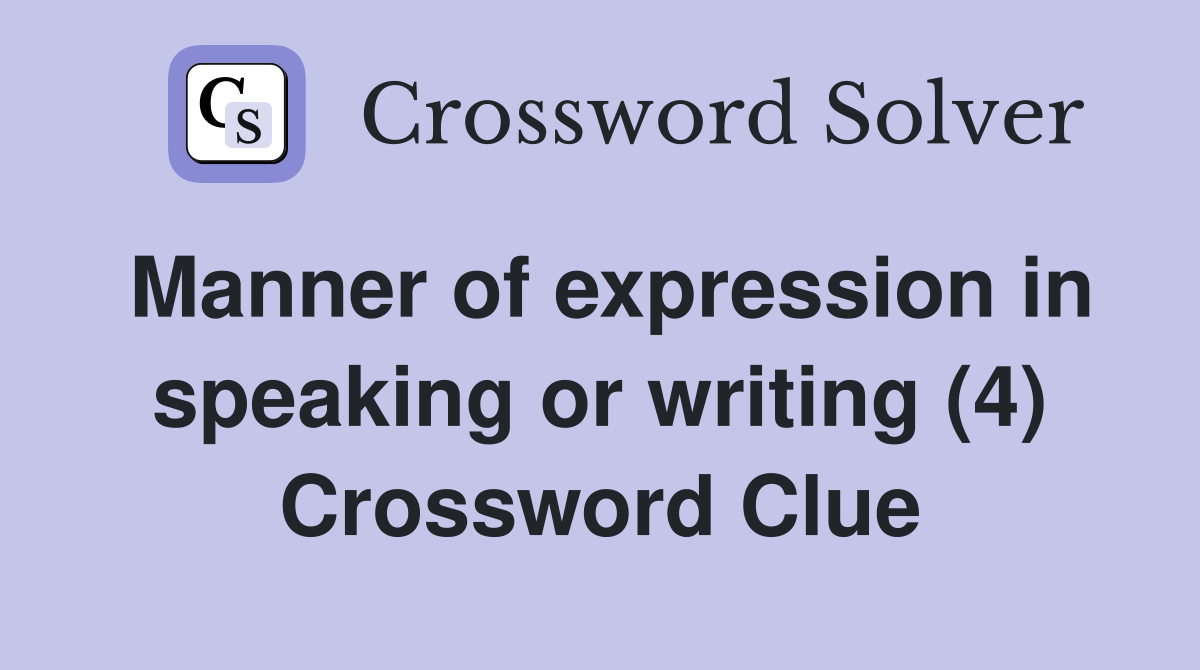 manner of giving a speech crossword clue